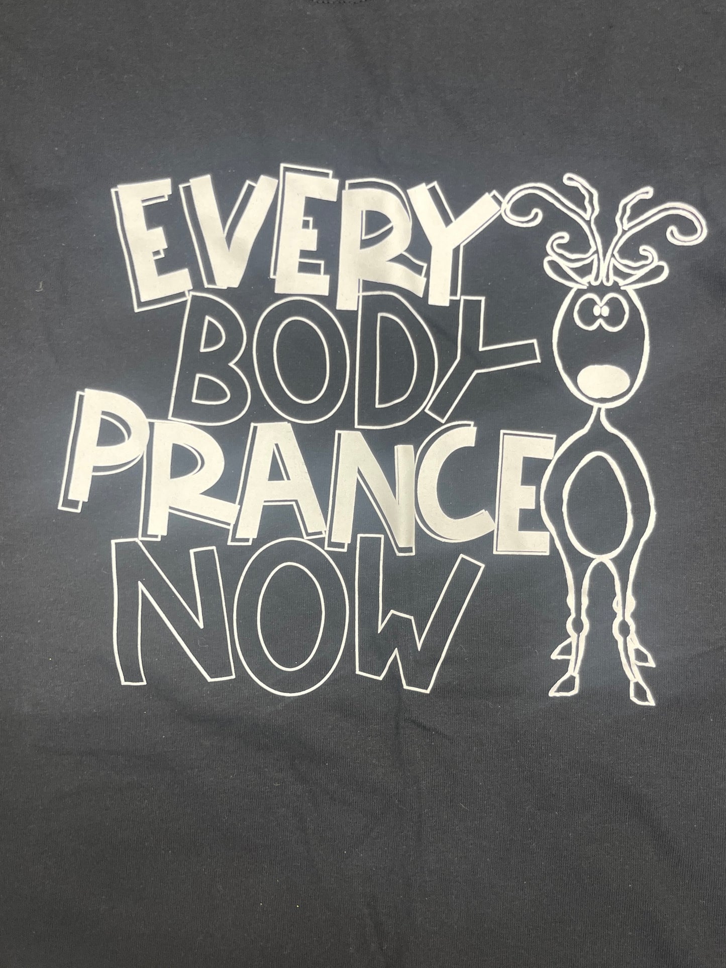 Every Body Prance Now T-Shirt Black 3XL