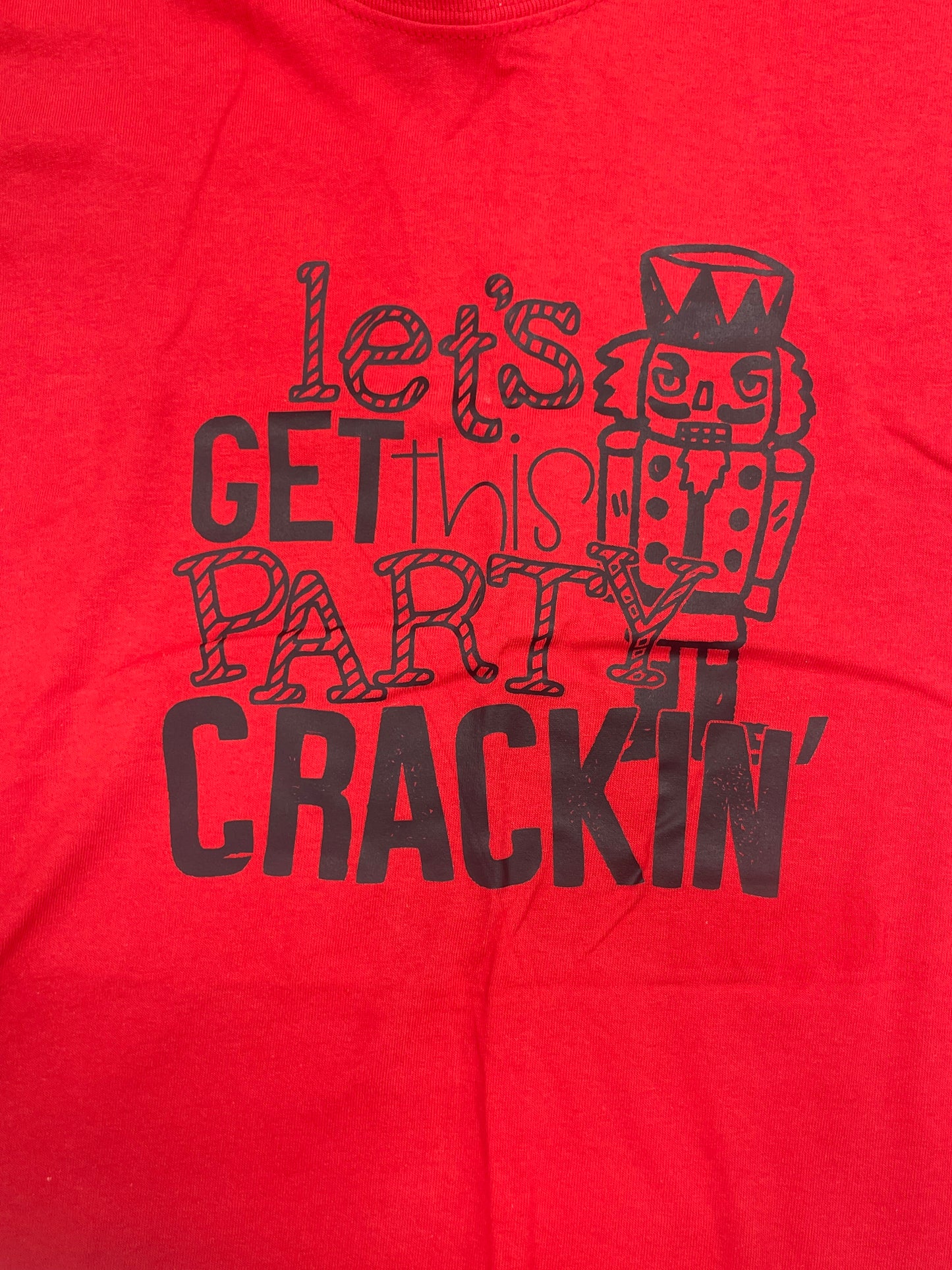 Let's Get This Party Crackin T-Shirt Red XL