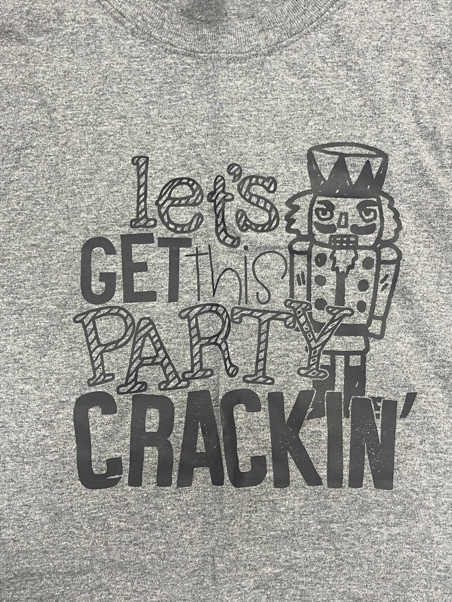 Let's Get This Party Crackin T-Shirt Heather Gray L