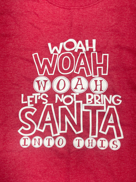 Let's Not Bring Santa Into This T-Shirt Heather Red XL