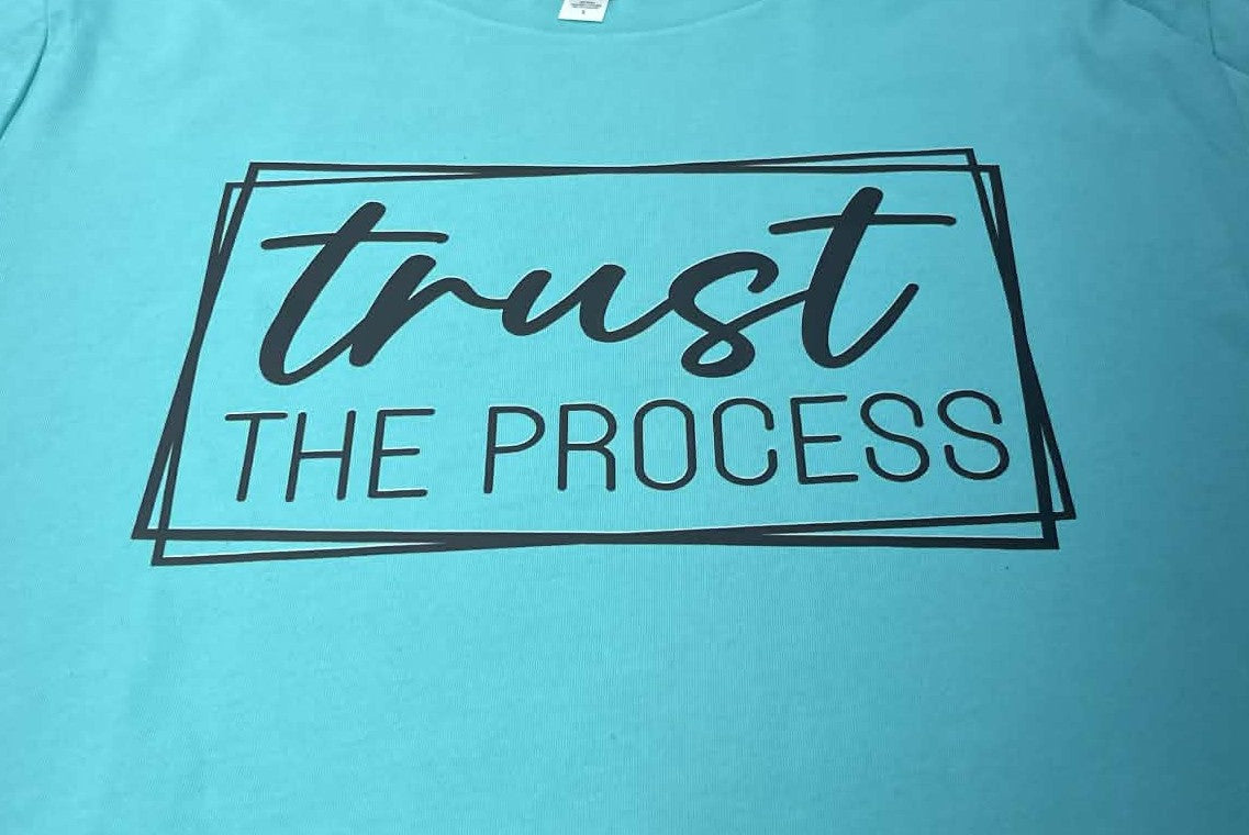 Trust the Process Inspirational Graphic T-Shirt | Faith Encouragement Shirt | Motivational Quote Tee | Christian Encouragement Apparel