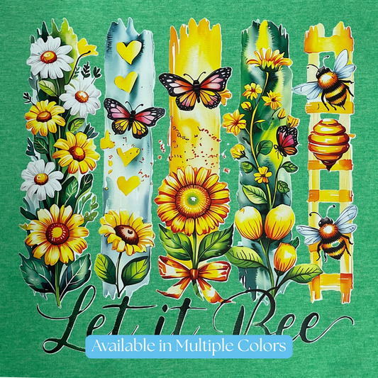 Let It Bee T-Shirt – Floral Sunflower Bee Graphic Tee with Butterflies & Beehive, Nature Lover Garden Shirt, Positive Saying Gift