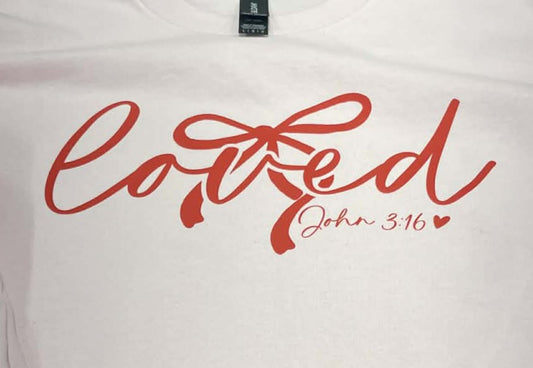 Loved John 3:16 T-Shirt | Faith-Based Scripture Tee | Inspirational Christian Apparel | Religious Encouragement Shirt